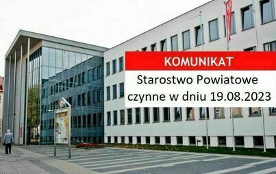 Zdjęcie do Starostwo Powiatowe czynne w sobotę 19.08.2023