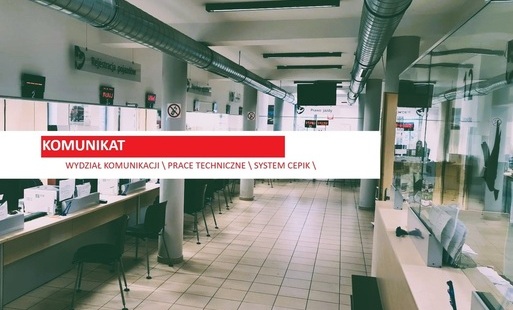 Zdjęcie do Prace techniczne | utrudniona dostępność do systemu CEPIK |
