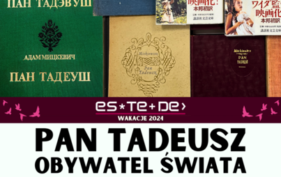 Zdjęcie do Pan Tadeusz - Obywatel Świata | wystawa dzieł T. Panowicza w eSTeDe